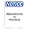 Signmission Safety Sign, OSHA Notice, 14" Height, Immunization In Progress Sign, Portrait OS-NS-D-1014-V-13644 - alternate 1